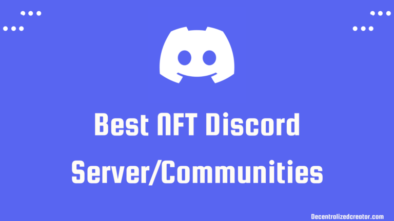 12 Best NFT Discord Server/Communities in 2022