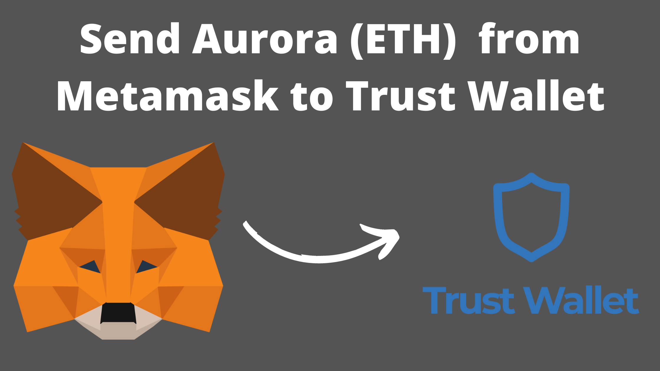 Send Aurora (ETH) from MetaMask to TrustWallet