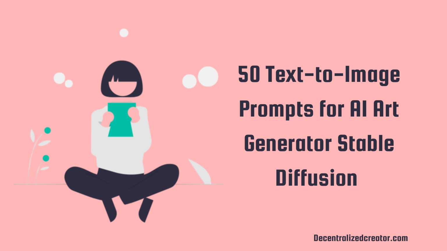 50 Text-to-Image Prompts For AI Art Generator Stable Diffusion: A ...