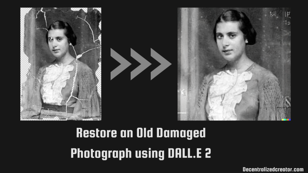 how-to-restore-an-old-damaged-photograph-using-dall-e-2-it-s-free