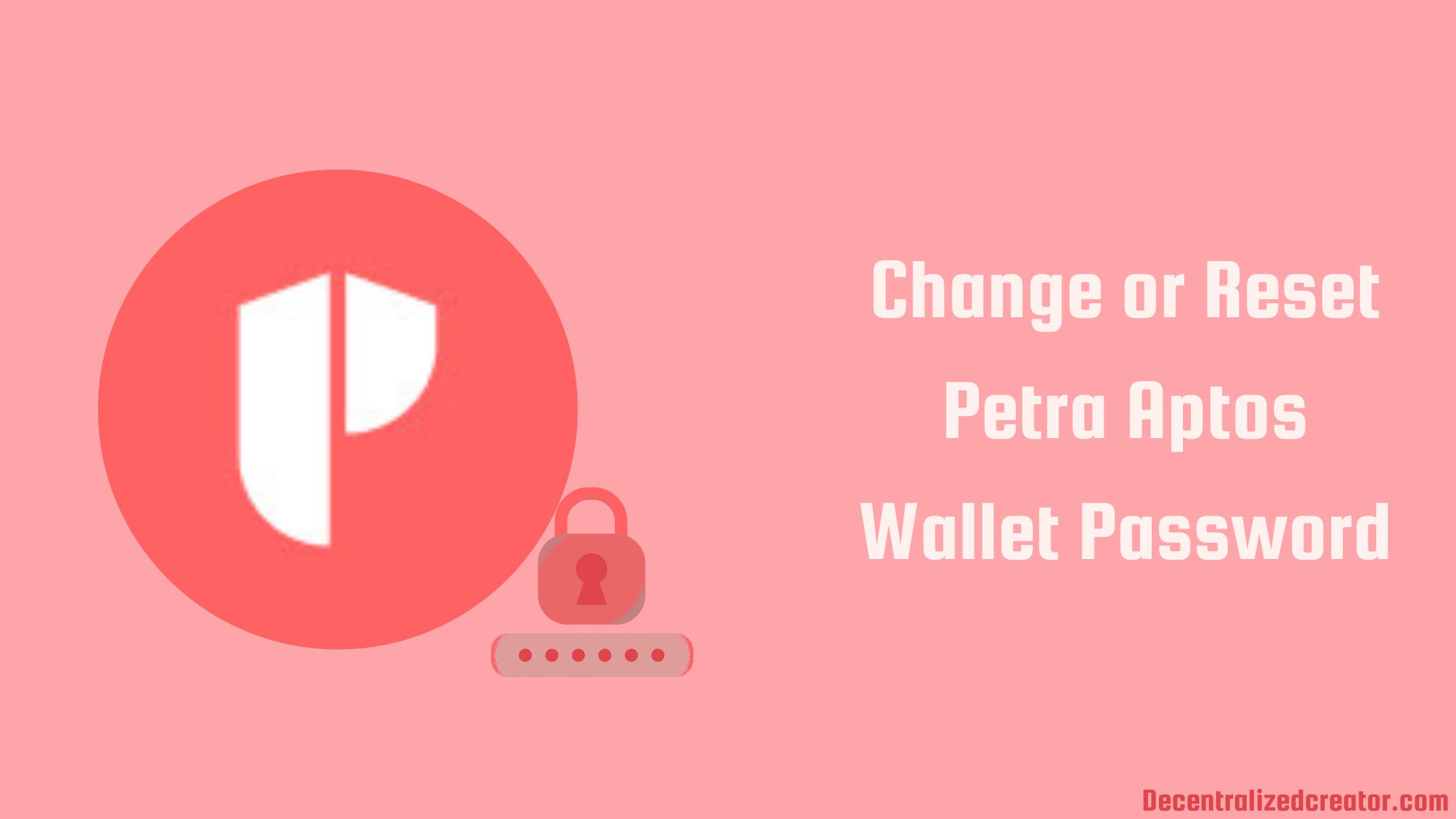 Change or Reset Petra Aptos Wallet Password